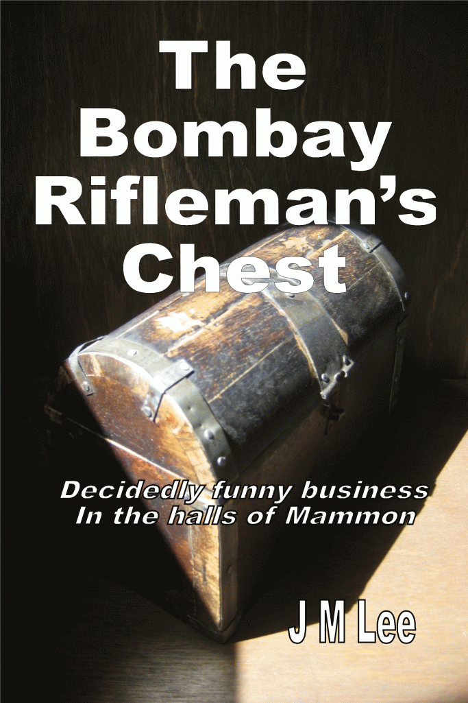 Illustration: The Bombay Riflemans's Chest a humorous, satirical novel by J M Lee